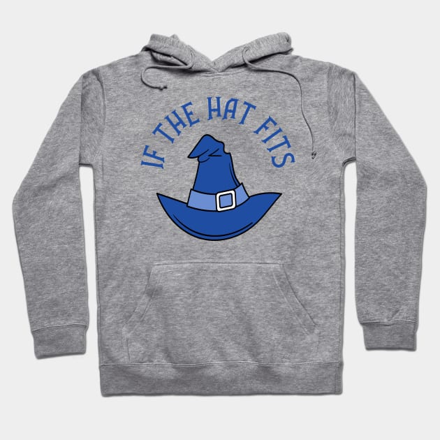 Blue If The Hat Fits Cheeky Witch® Hoodie by Cheeky Witch